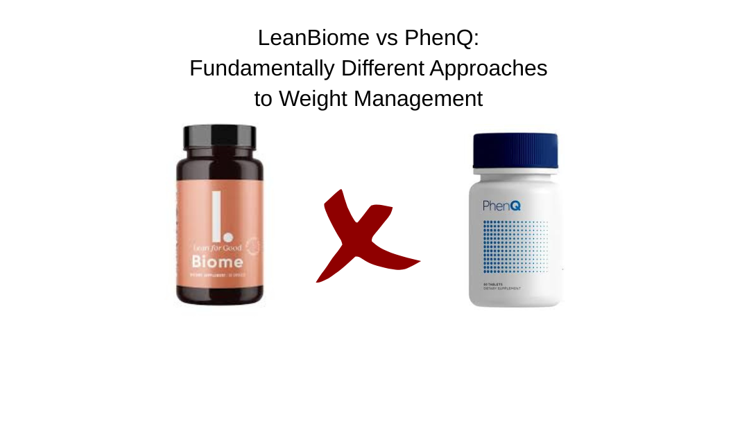 LeanBiome vs PhenQ: Natural Probiotic vs Synthetic Weight Loss